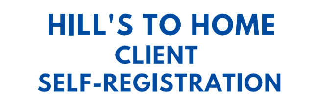 Hill's to Home Client Self-Registration - Link